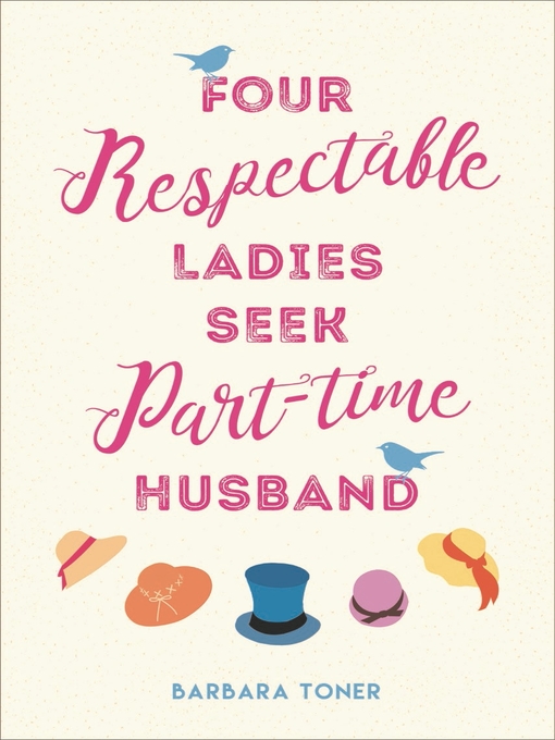 Title details for Four Respectable Ladies Seek Part-time Husband by Barbara Toner - Wait list